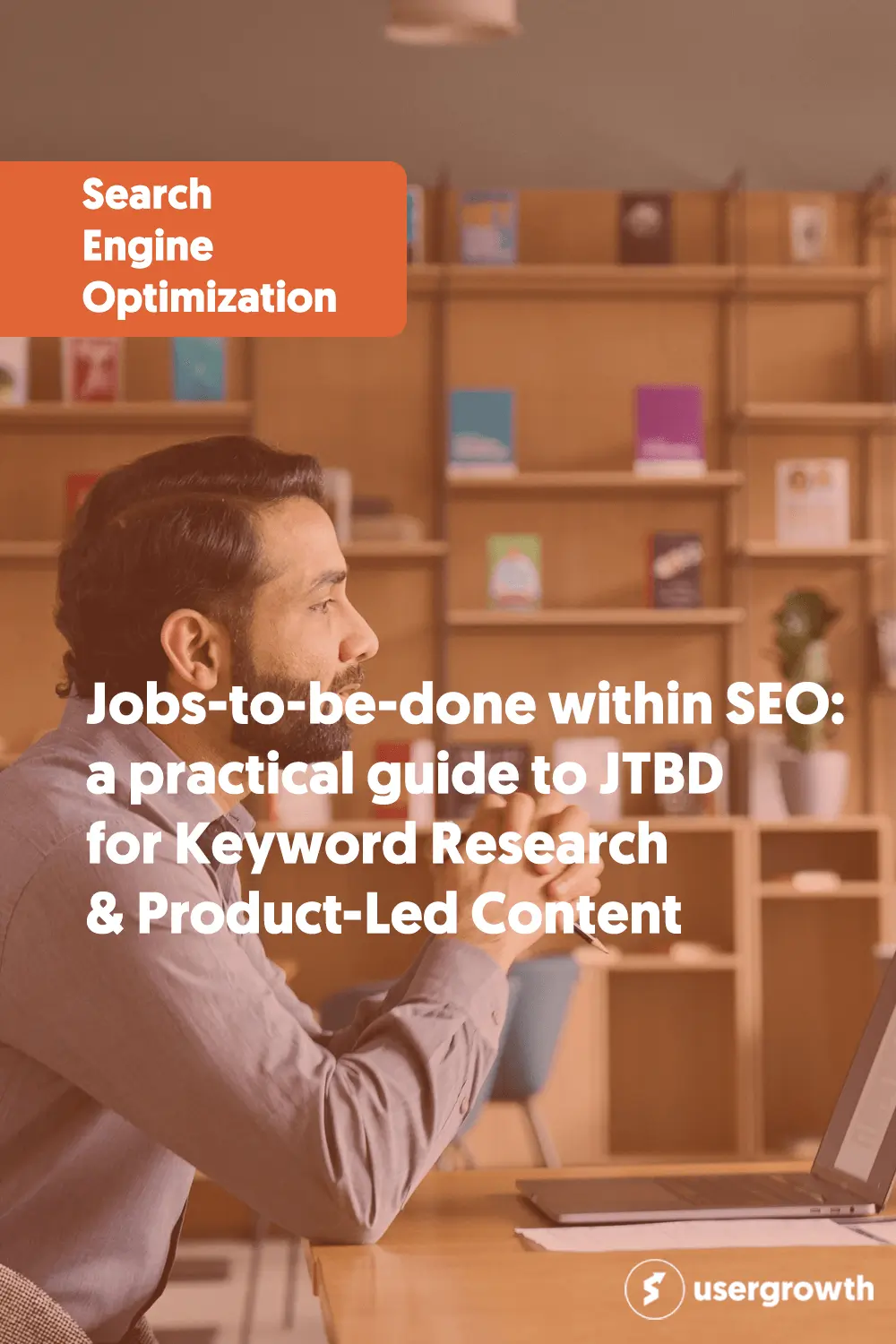 Jobs-to-be-done within SEO: a practical guide to JTBD for Keyword Research & Product-Led Content