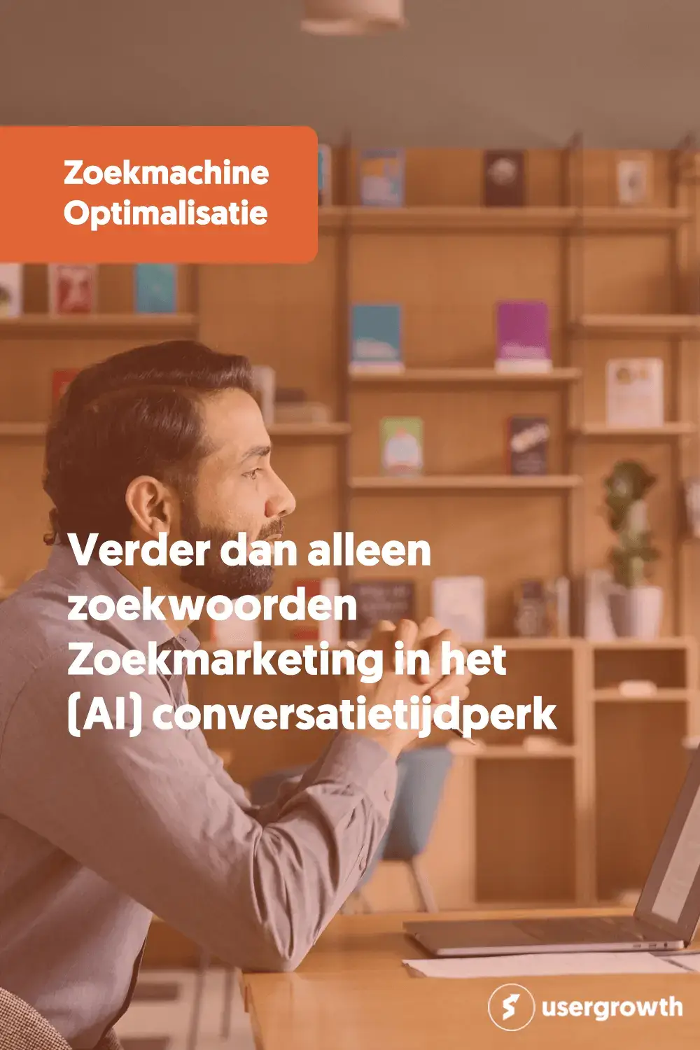 Verder dan alleen zoekwoorden – Zoekmarketing in het (AI) conversatietijdperk